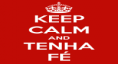 /album/colecao-keep-calm/kefadsp-calm-and-tenha-fe-3-png/